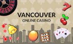 Vancouver Online Casinos