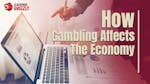 New Study Reveals How Gambling Affects The Canadian Economy